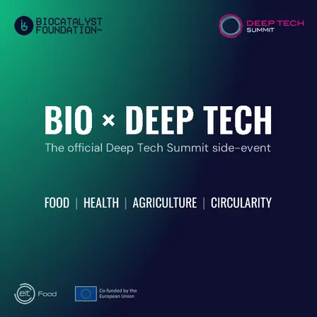 BIO x DEEP TECH: the official CEE Deep Tech Summit side-event by Biocatalyst Foundation