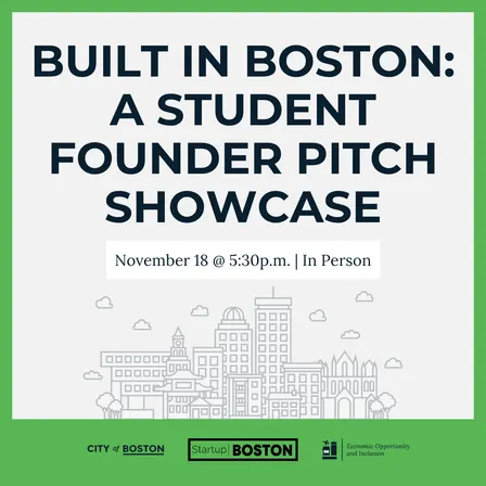 Built in Boston: A Student Founder Pitch Showcase