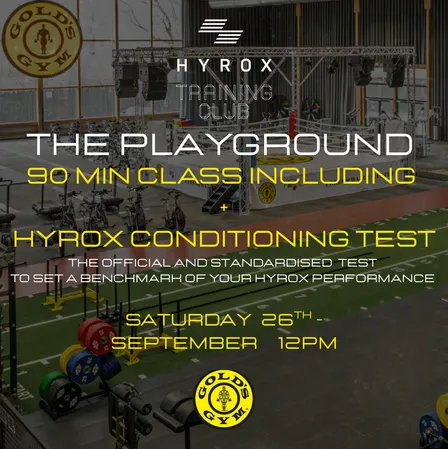 HYROX CONDITIONING TEST 🏅GOLD’S GYM 90 MINS TAKE OVER - THE PLAYGROUND 🛝