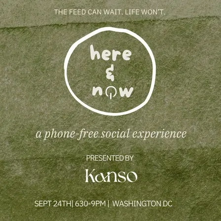 Here & Now: A Phone-Free Experience (Washington D.C.)