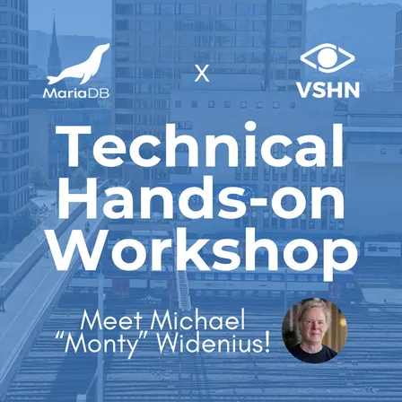 Technical Hands-on Workshop MariaDB & VSHN in Zürich