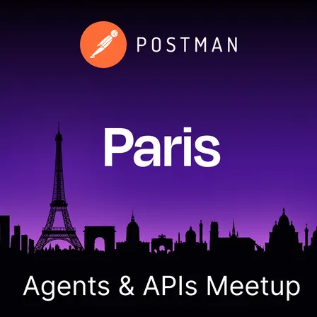 Agents & APIs Paris Developer Meetup