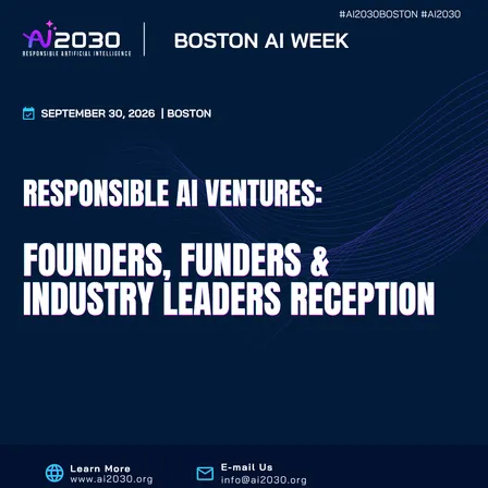 Responsible AI Ventures: Founders, Funders & Industry Leaders Reception-Boston