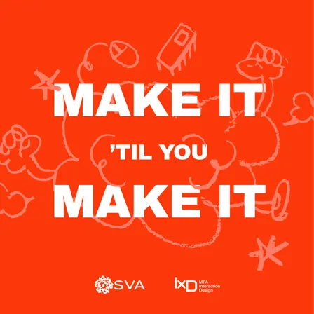 Make It 'Til You Make It