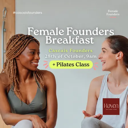 Female Founders Breakfast + Pilates: Lisbon