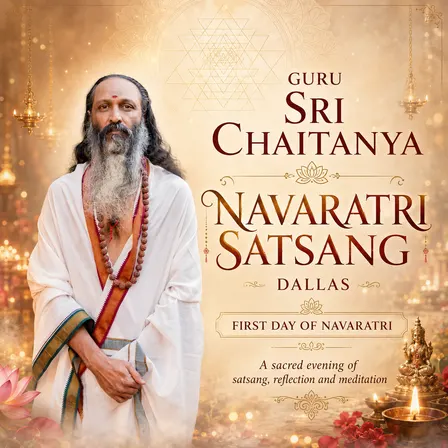 Navaratri Satsang with Guru Sri Chaitanya | Dallas