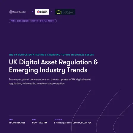 AWIC x Grant Thornton x CFAAR: Panel Discussions on UK Digital Asset Regulation & Emerging Industry Topics