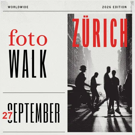 Foto Walk 2026 - Zürich, CH