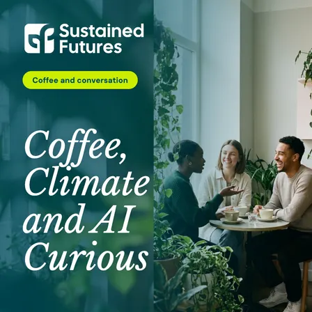 Climate Week NYC - Coffee, Climate and AI: Future-Proofing Sustainability Teams