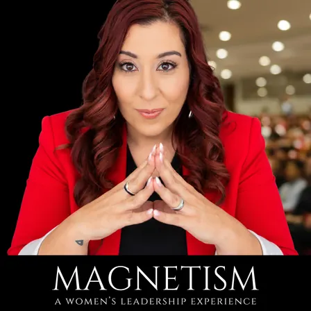 Magnetism: A Women's Leadership Experience