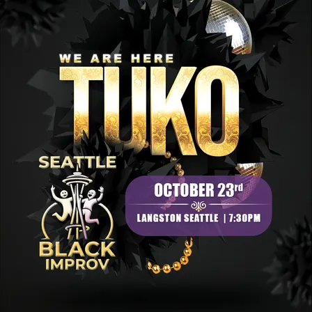 Seattle Black Improv: Tuko