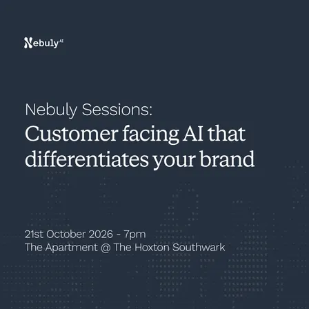 Nebuly Sessions: Customer facing AI that differentiates your brand