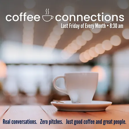 Coffee + Connections (Central AR)