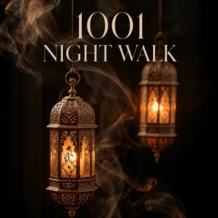 1001 Night Walk