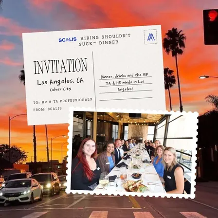 Hiring Shouldn't Suck™ Dinner (Culver City - 11/10/26)