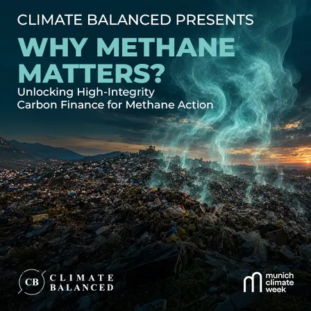 Why Methane Matters: Can High-Integrity Carbon Finance Deliver Real-World Methane Action?