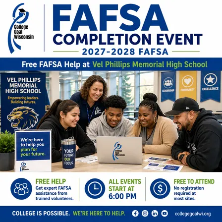 College Goal Wisconsin — Free FAFSA Help at Vel Phillips Memorial High School