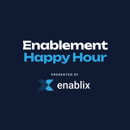 Enablement Happy Hour