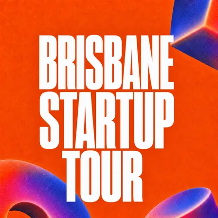 Brisbane Startup Tour