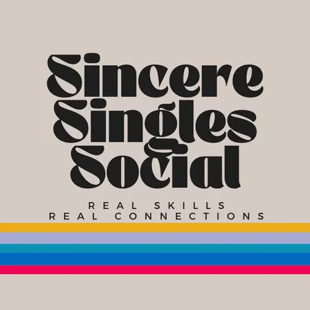 Sincere Singles Social - 10.5.26