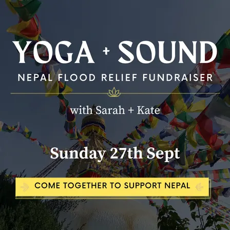 YOGA + SOUND | Nepal Flood Relief Fundraiser