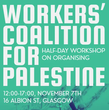 Workers' Coalition for Palestine: Half-Day Workshop