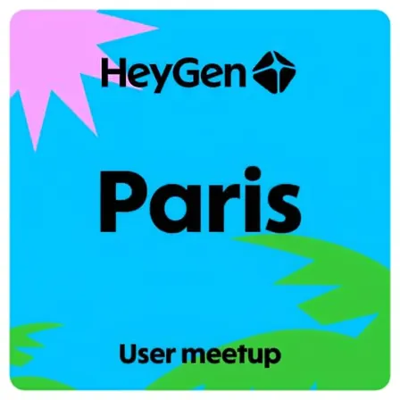 HeyGen User MeetUp Paris