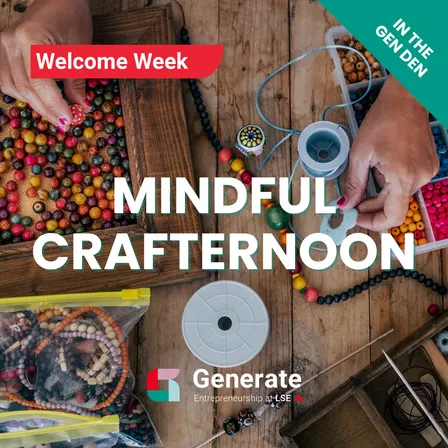 LSE Generate Wellbeing Crafternoon