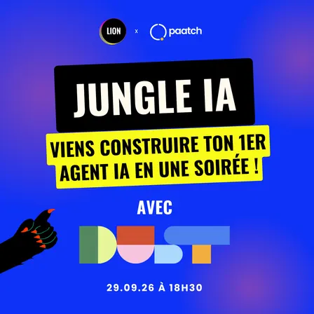 Construis ton premier agent IA en une soirée avec Dust - Meetup IA Lion x Paatch