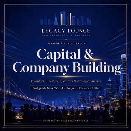 Legacy Lounge SF | The Capital Playbook with GPs