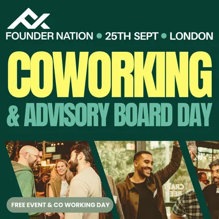 Founder Nation: Co-working & Advisory Board Day - London - Come Build Together