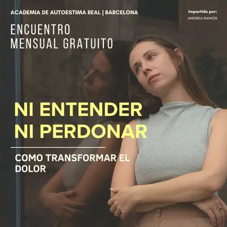 Ni entender ni perdonar: Como transformar el dolor