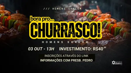 Bora pro Churrasco! | Homens Shalom