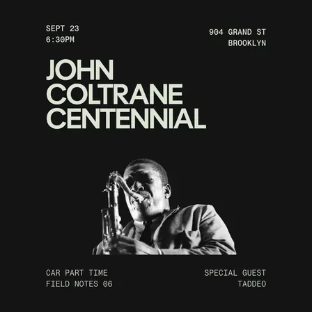 Field Notes 06: John Coltrane Centennial