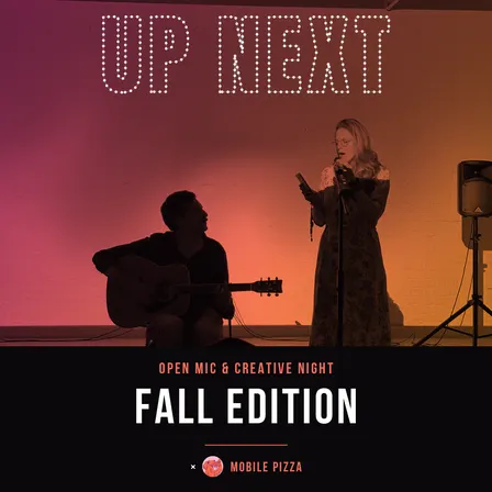 💫Open Mic & Creative Night w/ Mobile Pizza🍕 — Fall Edition