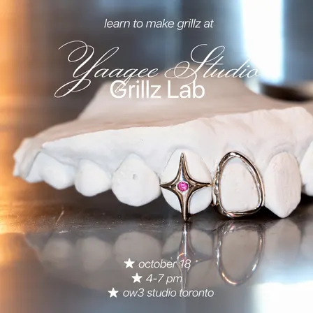 yaaqee studio grillz lab - at OW3 toronto