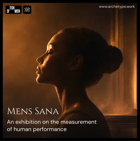 An exhibition on the measurement of human performance - #SFTechWeek