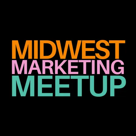 Midwest Marketing Meetup - October 15, 2026
