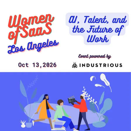 Women of SaaS Los Angeles – AI, Talent, and the Future of Work