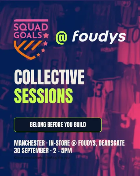 Squad Goals Collective Sessions @ Foudys