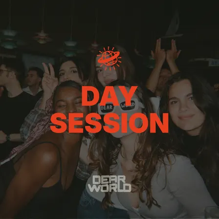 DJ DAY SESSION by Dear World