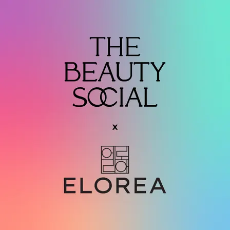 The Beauty Social x ELOREA