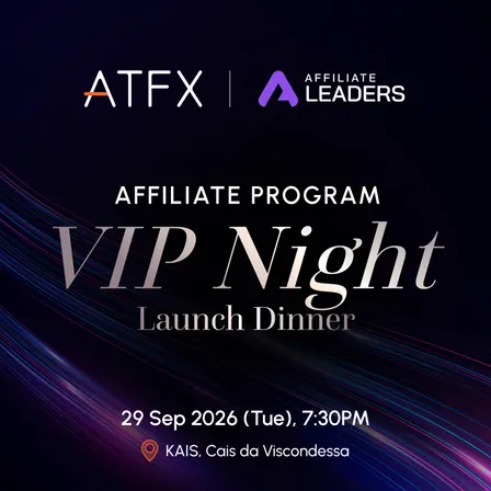 ATFX Affiliate Program Launch Dinner — VIP Affiliate Leaders Night