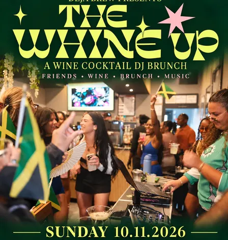 Deja Brew Presents: "The Whine Up" - A Wine Cocktail DJ Brunch