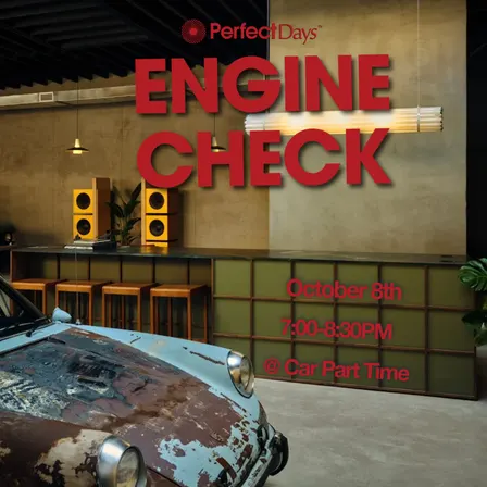 Perfect Days: Engine Check