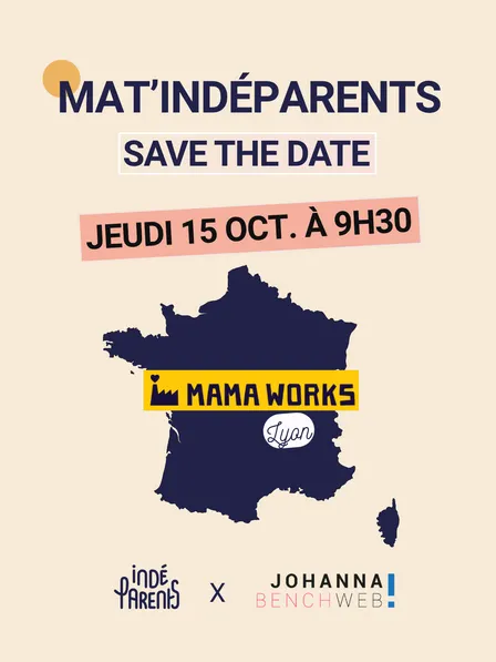 Mat'Indéparents - Lyon - 15 octobre