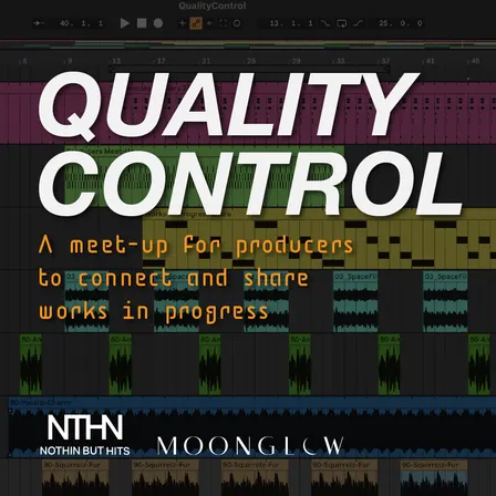 Quality Control: Producer’s Meet-Up & WIP share