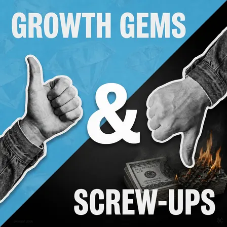 Growth Gems & Screw-Ups