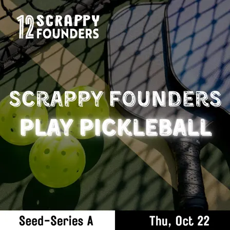 Scrappy AI Founders Play Pickleball (Seed to Series A)