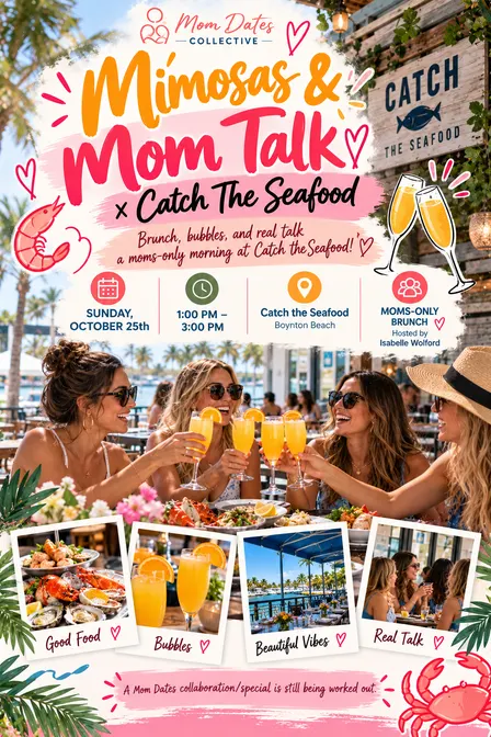 Mimosas & Mom Talk × Catch the Seafood 🥂